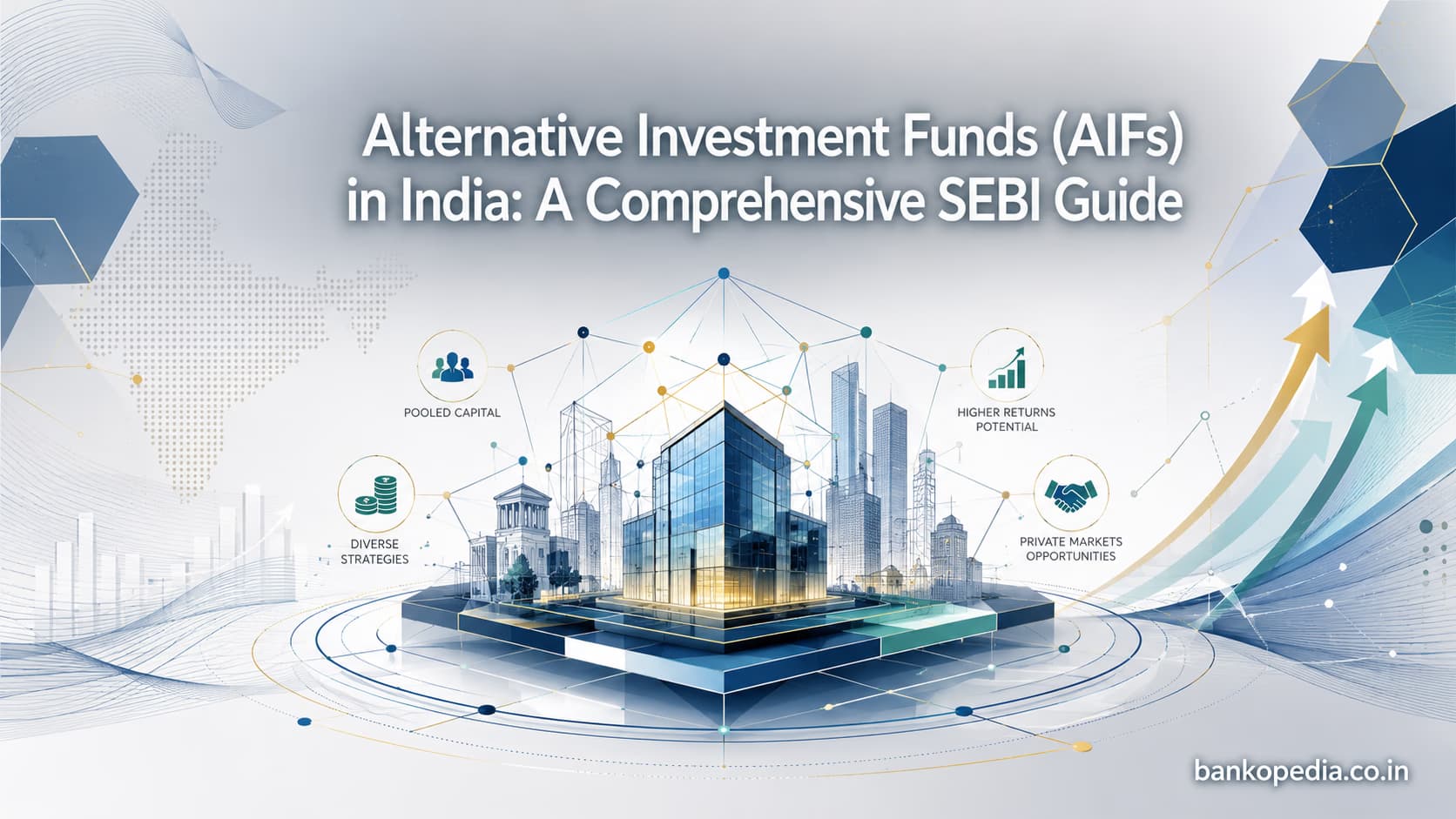 Modern finance hero image illustrating Alternative Investment Funds (AIFs) in India with investment network, pooled capital, private markets, growth arrows, and SEBI guide title