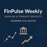Banking-Finance-Insights-–-November-2025-Edition